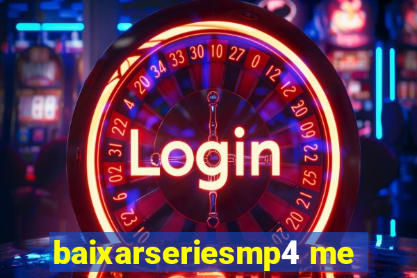 baixarseriesmp4 me